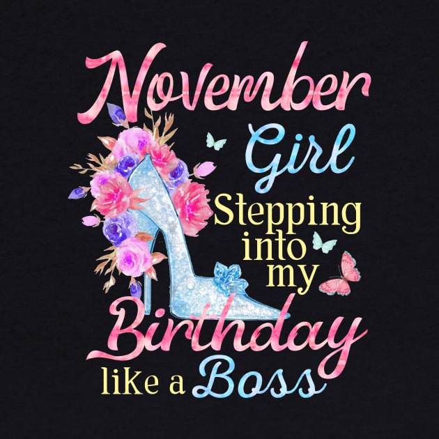November Girl stepping into my Birthday like a boss by Terryeare